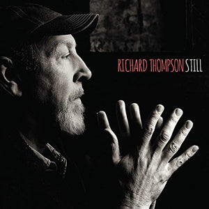 Richard Thompson - Still (Deluxe Edition) 