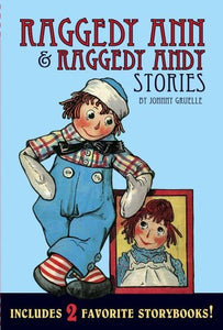 Raggedy Ann & Raggedy Andy Stories by gruelle, johnny (2005) Hardcover 