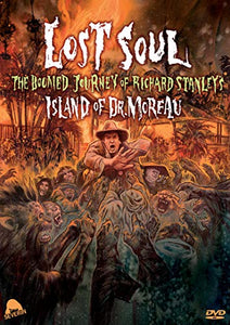 Lost Soul: The Doomed Journey of Richard Stanley's Island of Dr. Moreau 