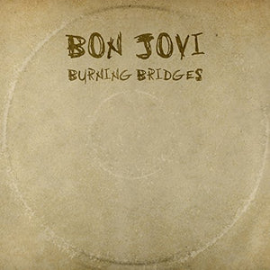 BON JOVI - Burning Bridges 