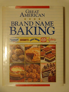 Great American Brand Name Baking by Publications International (1991) Hardcover 