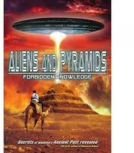 Aliens And Pyramids - Forbidden Knowledge [DVD] [2015] 