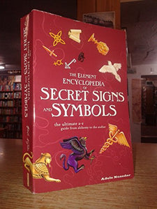 Element Encyclopedia of Secret Signs & Symbols 