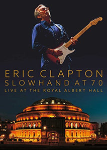 Eric Clapton Slowhand At 70 Live At The Royal Albert Hall [Music DVD+2CD Set ] [NTSC] 