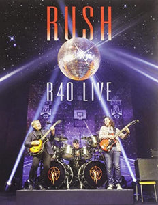 Rush - R40 Live [DVD] [2015] 