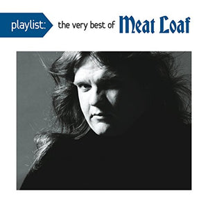 Meat Loaf - Playlist: The Very Best of Meat Loaf 