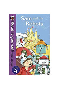 Sam and the Robots - Read it yourself with Ladybird 