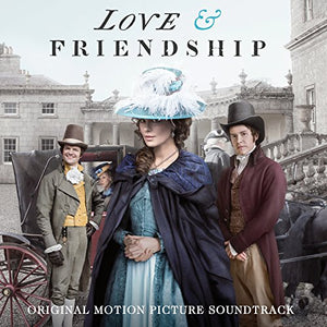 Love & Friendship (Original Motion Picture Soundtrack) 