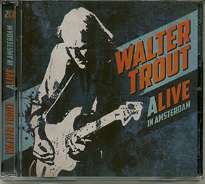 Walter Trout - ALIVE in Amsterdam 