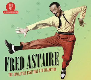 Fred Astaire - The Absolutely Essential 3 Cd Collection 