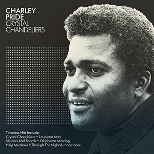 Charley Pride - Crystal Chandeliers - The Best Of 