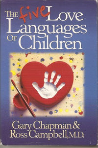 Five Love Languages of Children by Gary Chapman (1997-05-04) 