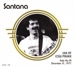 Santana - Live At The Cow Palace, Daly City, December 31, 1977 