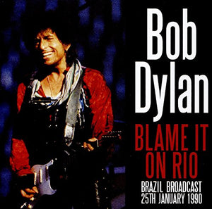 Bob Dylan - Blame It On Rio 