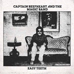 Captain Beefheart - Easy Teeth 