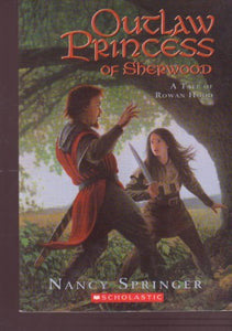 Outlaw Princess of Sherwood by Nancy Springer (2003-08-01) 