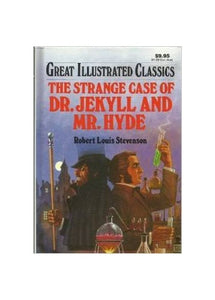 The Strange Case of Dr. Jekyll and Mr. Hyde Great Illustrated Classics by Robert Louis Stevenson (2009-08-02) 