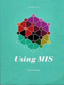 Using MIS, Custom Edition (Taken from Fifth Editio 