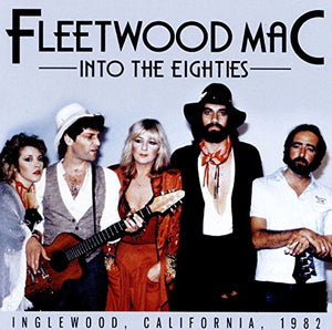 Fleetwood Mac - Into The Eighties 