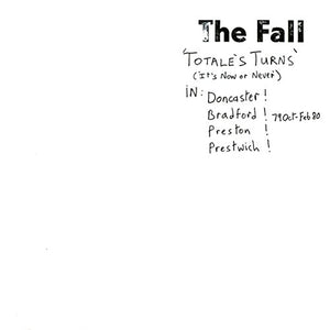 The Fall - Totales Turn 