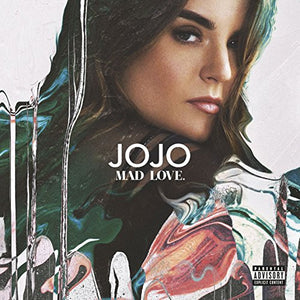 JoJo - Mad Love. 