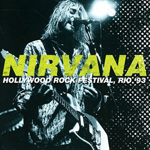 Nirvana - Hollywood Rock Festival Rio 93 ( 2cd SET) 