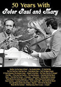 Peter, Paul & Mary: 50 Years with Peter, Paul & Mary 