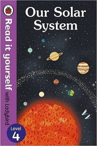 Our Solar System - Read It Yourself with Ladybird Level 4 