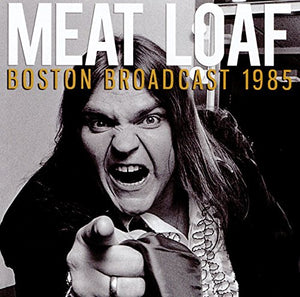 Meat Loaf - Boston Broadcast 1985 