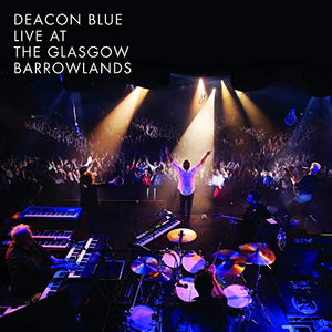 Deacon Blue - Live At Glasgow Barrowlands [DVD AUDIO] 