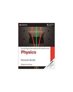 Cambridge International AS and A Level Physics Revision Guide 