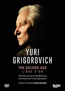 Grigorovich:The Golden Age [Belair Classiques : BAC137] [DVD] [2017] [NTSC] 