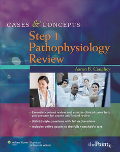 Cases and Concepts Step 1: Pathophysiology Review 