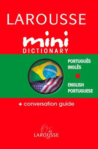 Larousse Mini Dictionary Portugues/Ingles English/Portuguese 