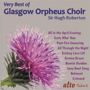 Very Best of the Glasgow Orpheus Choir 