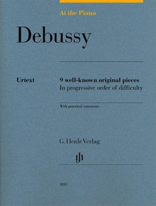 At the Piano - Debussy: 9 well-known original pieces - Piano - Score - (HN 1815): 9 well-known original pieces in progressive order of difficulty with practical comments 