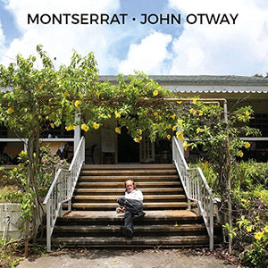 JOHN OTWAY - MONTSERRAT 