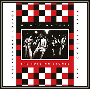 The Rolling Stones Muddy Waters - Live At The Checkerboard Lounge 