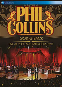 Phil Collins - Phil Collins: Going Back - Live At Roseland Ballroom, NYC [DVD] 