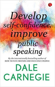 Develop Self-Confidence, Improve Public Speaking 