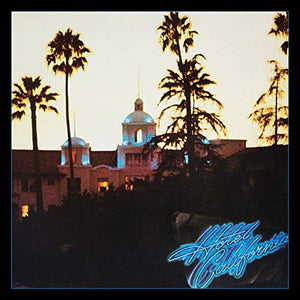 Hotel California (2013 Remaster) 