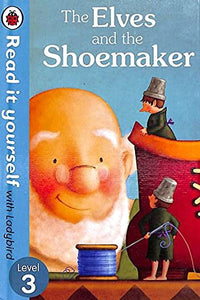 The Elves and the Shoemaker - Read it yourself with Ladybird 