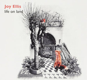 Joy Ellis - Life On Land 