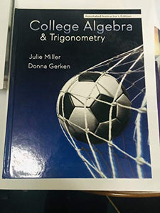 College Algebra & Trigonometry (Instructor's Edition) 