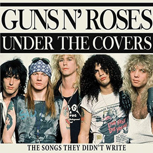 Guns N' Roses - Under The Covers 