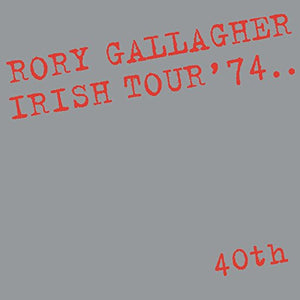 Rory Gallagher - Irish Tour '74 