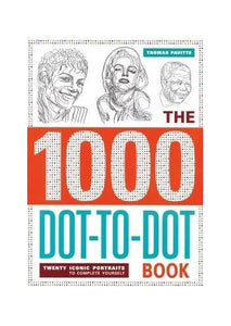 The 1,000 Dot-to-Dot Book - Twenty Iconic Portraits 