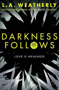 Darkness Follows 