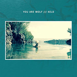 You Are Wolf - Keld 