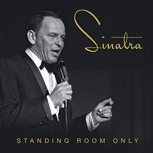 Frank Sinatra - Standing Room Only 